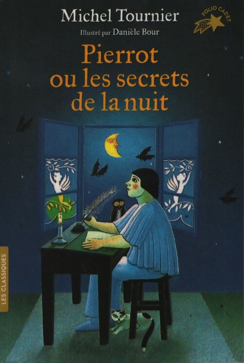 Pierrot ou les secrets de la nuit - Michel Tournier - Livre