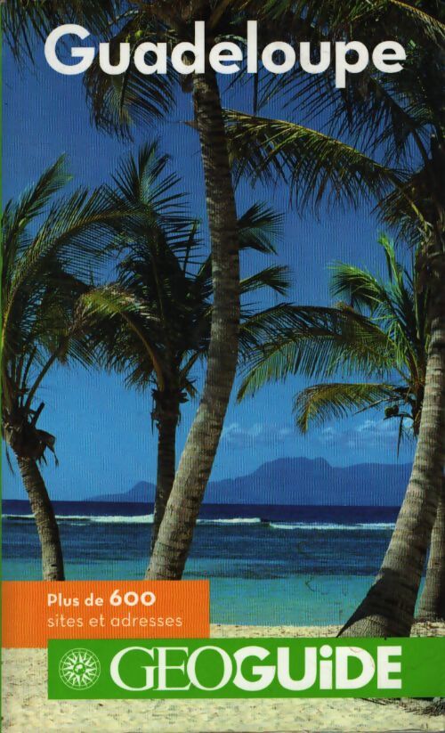 Guadeloupe - Frédéric Denhez - Livre