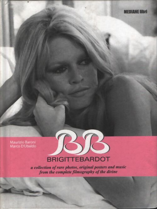 Brigette bardot - Maurizio Baroni - Livre