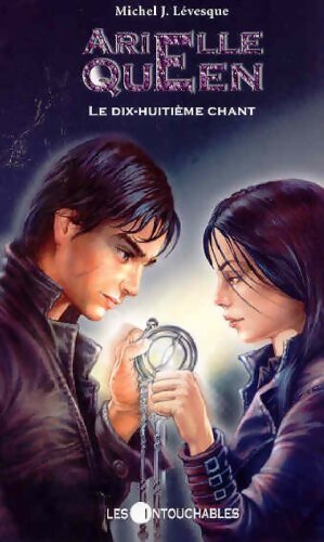 Arielle Queen Tome VI : Le dix-huitième chant - Michel J. Levesque - Livre