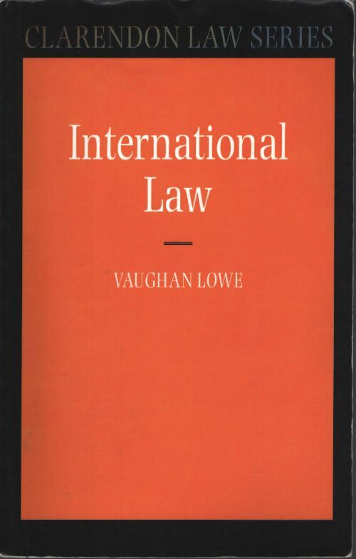 International law - Vaughan Lowe - Livre