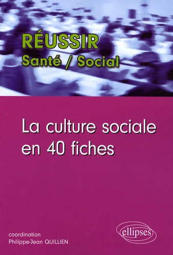La culture sociale en 40 fiches - Pascal Le Rest - Livre