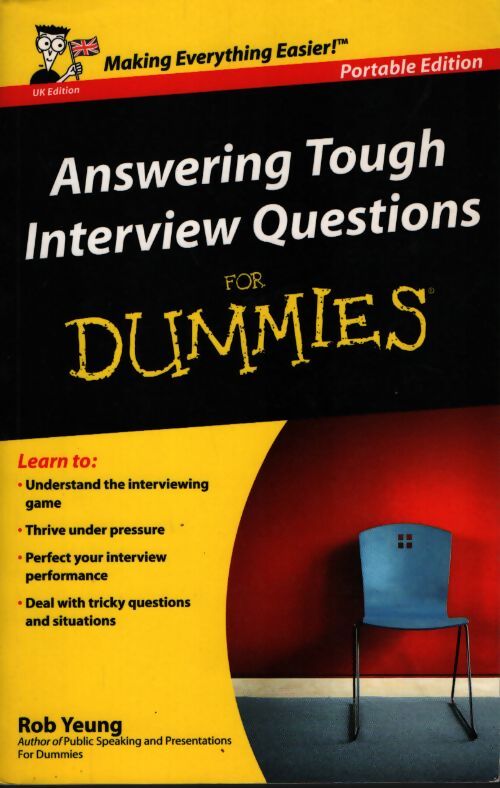 Answering tough interview questions for dummies - Rob Yeung - Livre