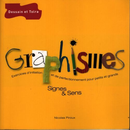Graphismes signes et sens - Nicolas Piroux - Livre