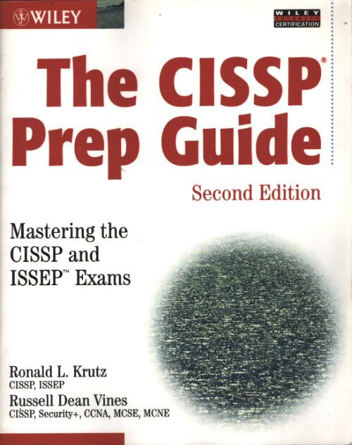 The cissp prep guide : Mastering the cissp and issep exams - Ronald L. Krutz - Livre