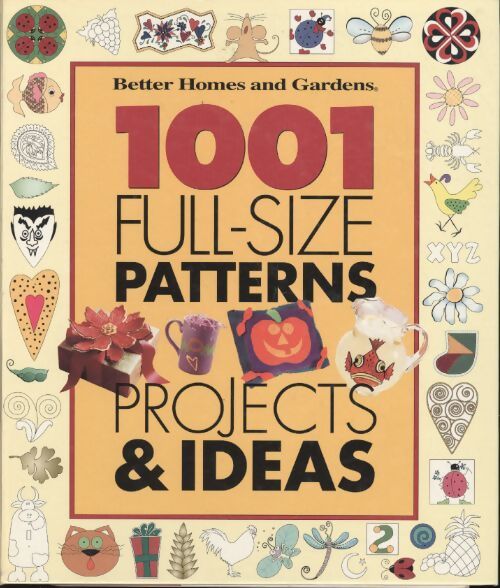 1001 full size patterns projects & ideas - Gardens - Livre