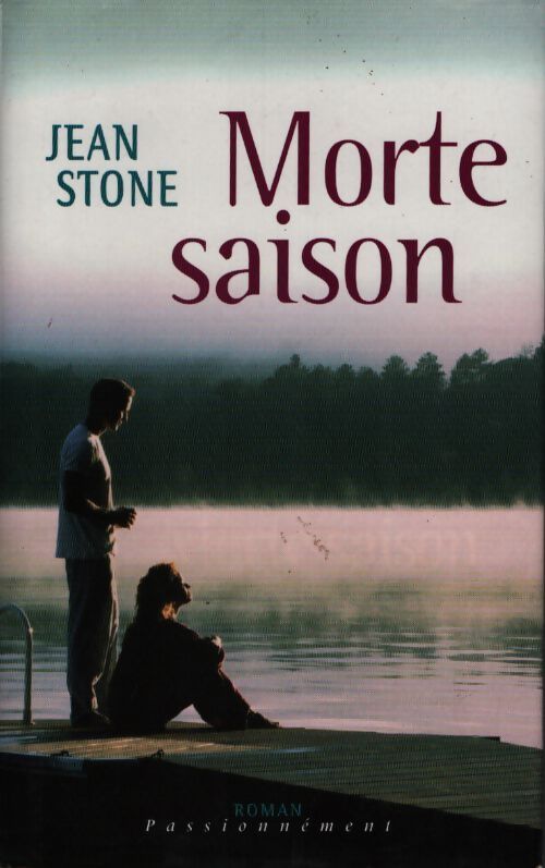 Morte saison [relié] by stone jean ranger lucie - Jean Stone - Livre