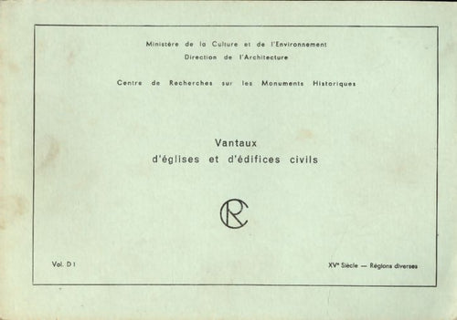 Vanteaux et d'églises et d"difices civils Volume D1 : XVe siècle - Collectif - Livre