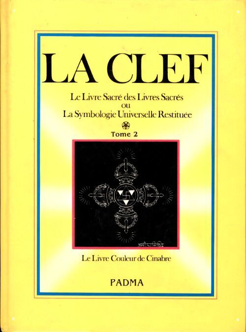 La clef... Tome II - Auguste Alexandre Paul Adam - Livre