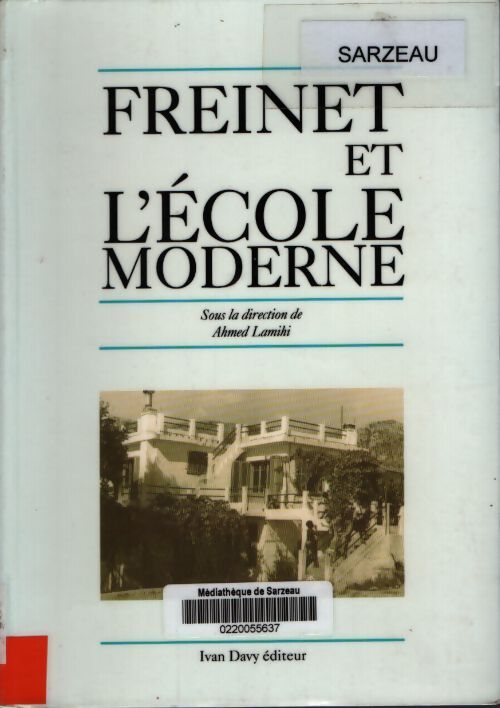 Celestin freinet et l'école moderne - Ahmed Lamihi - Livre