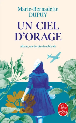 Un ciel d'orage - Marie-Bernadette Dupuy - Livre