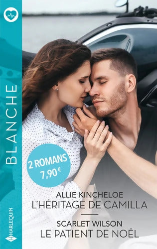 L'héritage de Camilla / Le patient de Noël - Allie Kincheloe - Livre