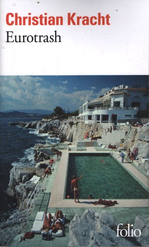 Eurotrash - Christian Kracht - Livre