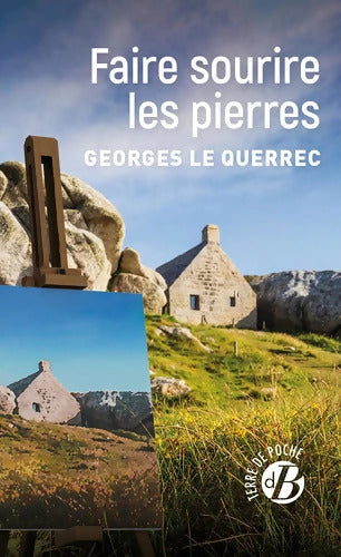 Faire sourire les pierres - Georges Le Querrec - Livre