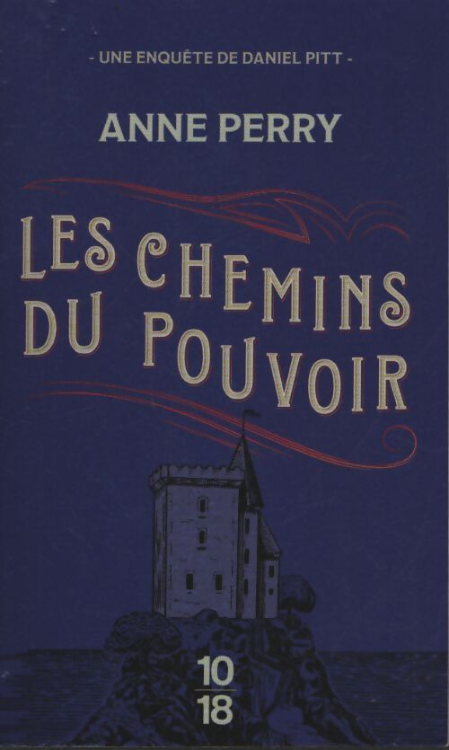 Les chemins du pouvoir - Anne Perry - Livre