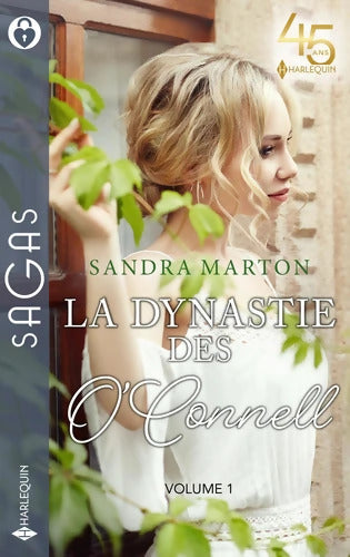 La dynastie des O'Connell Tome I : Troublant désir - Irrésistible attirance - Une liaison secrète - Sandra Marton - Livre