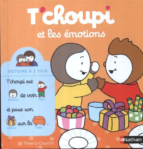 T'choupi et les émotions - histoire à 2 voix - dès 2 ans - Thierry Courtin - Livre