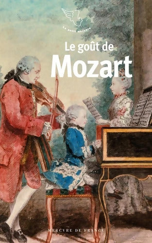 Le goût de Mozart - Collectif - Livre