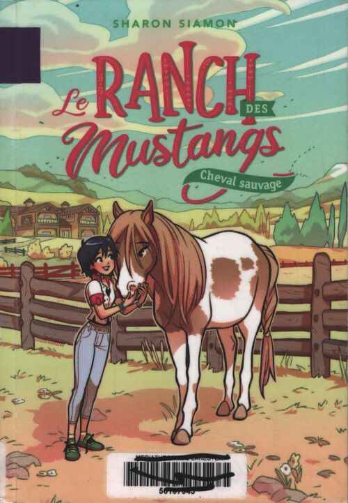 Le ranch des mustangs - cheval sauvage - Sharon Siamon - Livre