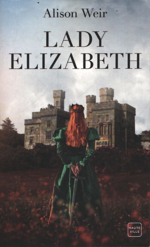 Lady elizabeth - Alison Weir - Livre