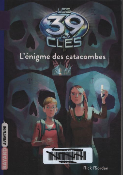 Les 39 clés Tome I : L'énigme des catacombes - Rick Riordan - Livre