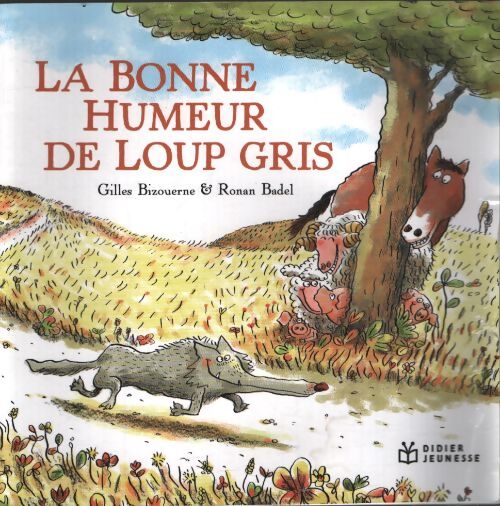 La bonne humeur de loup gris - poche - Gilles Bizouerne - Livre