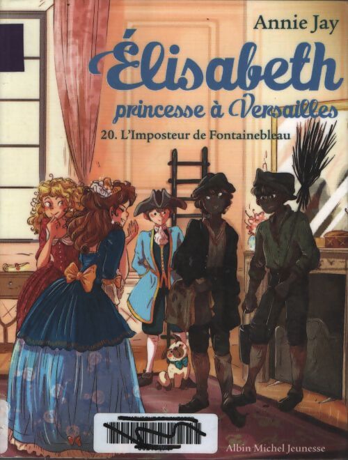Elisabeth t20 l'imposteur de fontainbleau - Annie Jay - Livre