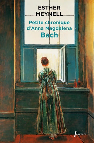 La petite chronique d'anna magdalena bach - Esther Meynell - Livre