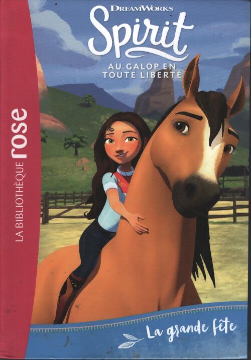 Spirit Tome VIII : La grande fête - Dreamworks - Livre