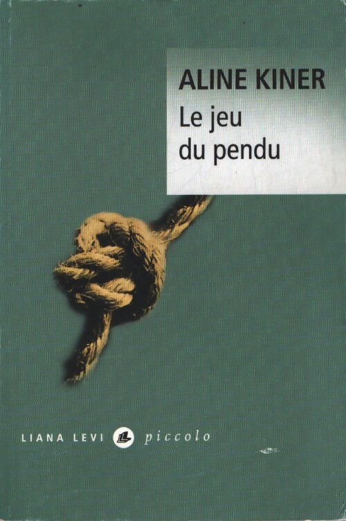 Le jeu du pendu - Aline Kiner - Livre