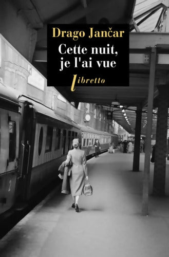 Cette nuit je l'ai vue - Jancar Drago - Livre