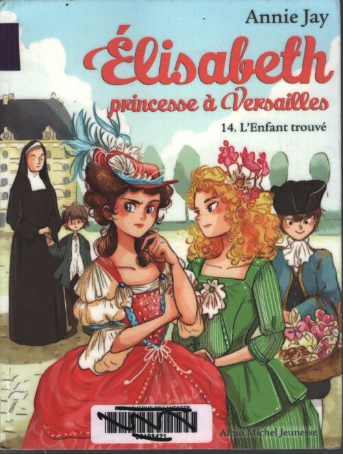 Elisabeth t14 l'enfant trouvé - Annie Jay - Livre