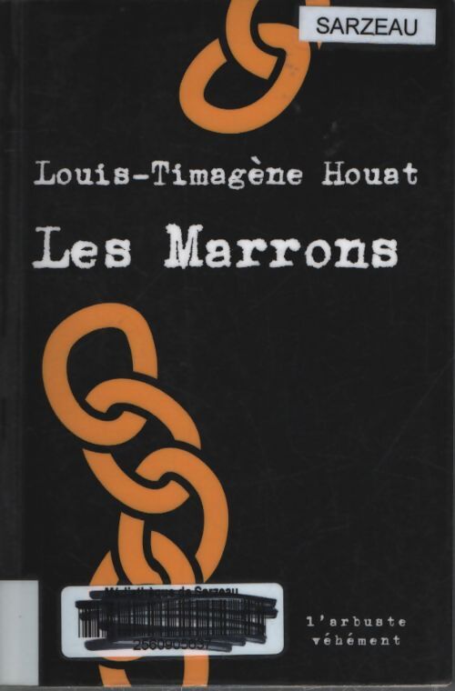 Les marrons - Louis-Timagène Houat - Livre