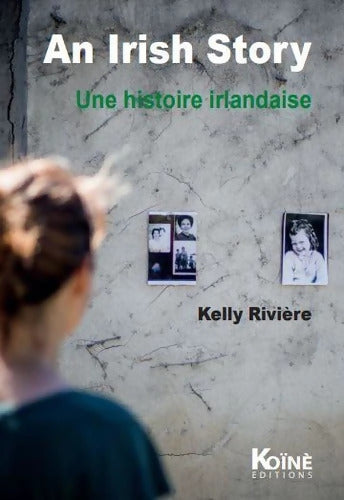 Une histoire irlandaise - Kelly Rivière - Livre