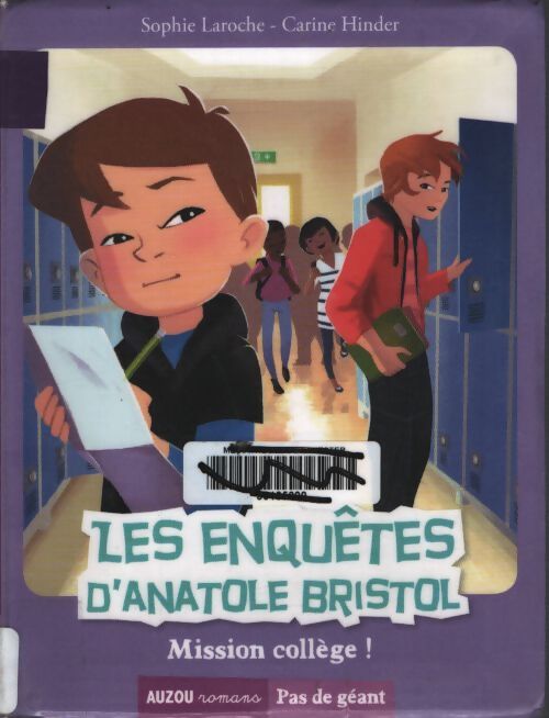 Les enquêtes d'anatole bristol. Tome IX mission collège ! - Carine Hinder-Chiette - Livre