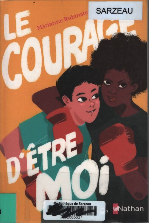Le courage d'être moi - dès 11 ans - Marianne Rubinstein - Livre