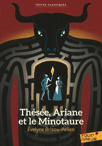 THESEE ARIANE ET LE MINOTAURE - Evelyne Brisou-Pellen - Livre