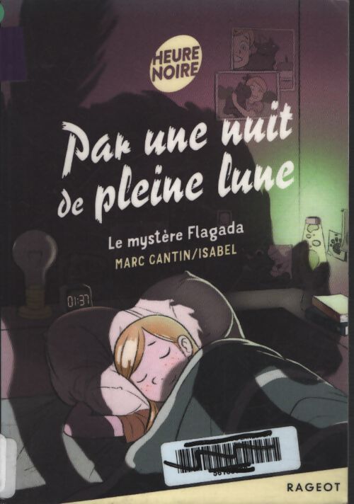 Par une nuit de pleine lune - le mystère flagada - Marc Cantin - Livre
