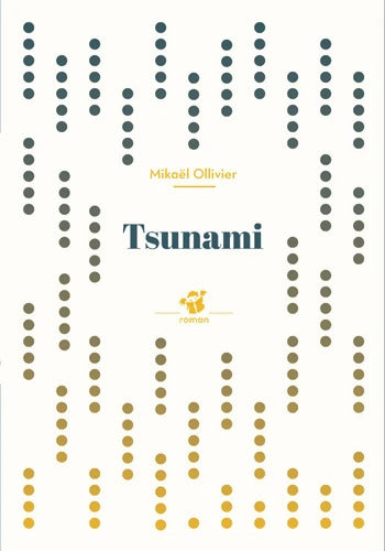 Tsunami - Mikaël Ollivier - Livre