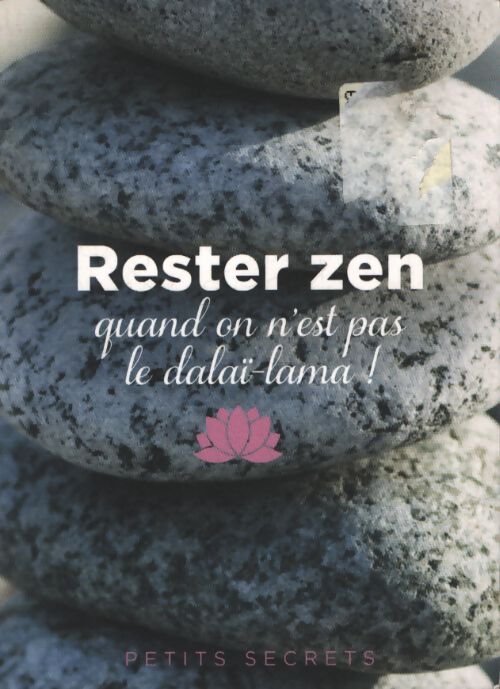 Rester zen quand on n est pas le dalai lama - Carine Anselme - Livre