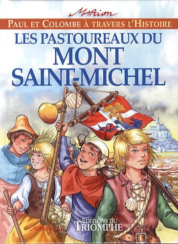 Les Pastoureaux du Mont Saint-Michel - Marion Raynaud De Prigny - Livre