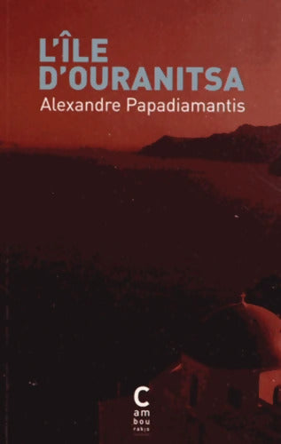 L'île d'Ouranitsa - Alexandre Papadiamantis - Livre