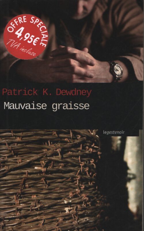 Mauvaise graisse - Patrick K. Dewdney - Livre