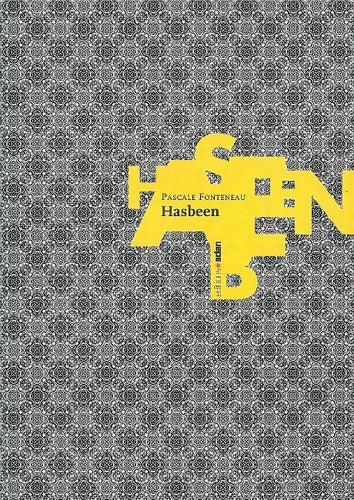 Hasbeen - Pascale Fonteneau - Livre