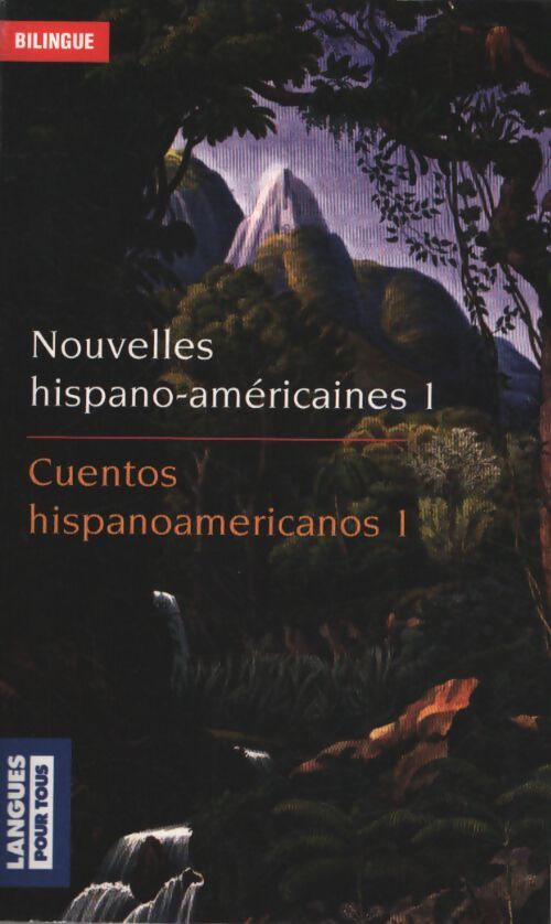 Nouvelles hispano-américaines Tome I (bilingue) - Inconnu - Livre