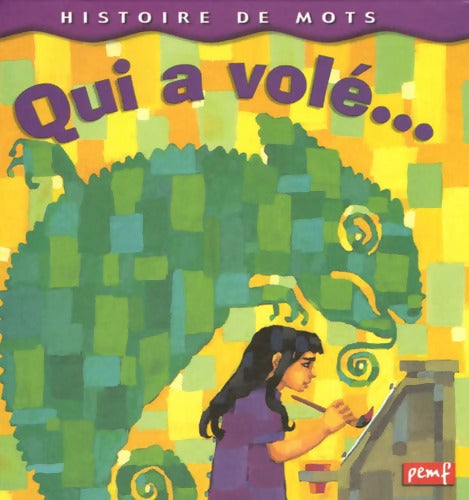Qui a volé... - Marie Diaz - Livre