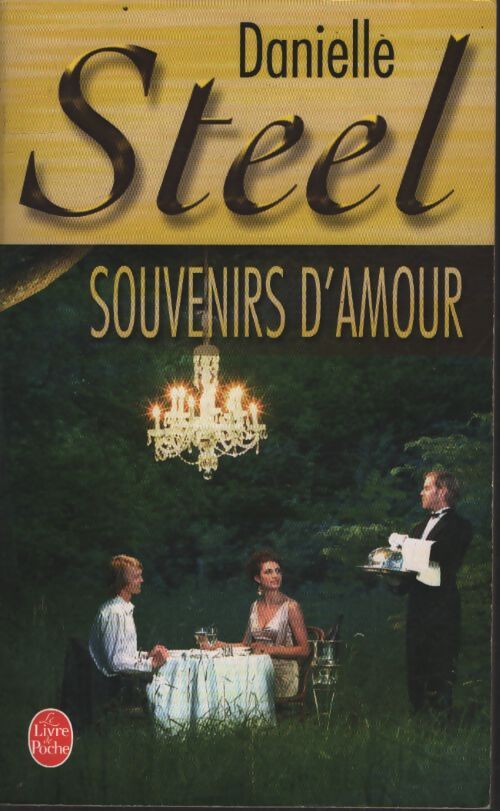 Souvenirs d'amour - Danielle Steel - Livre