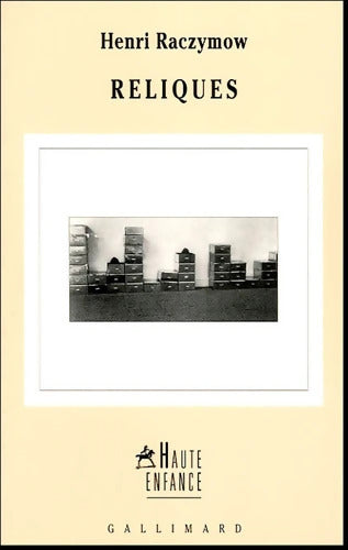 Reliques - Henri Raczymow - Livre
