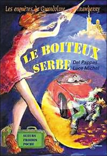 Boiteux serbe - Del Pappas - Livre