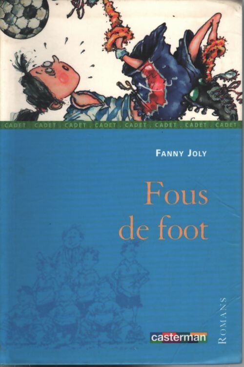 Fous de foot - Fanny Joly - Livre